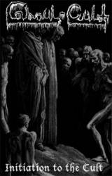 Ghoul Cult : Initiation to the Cult